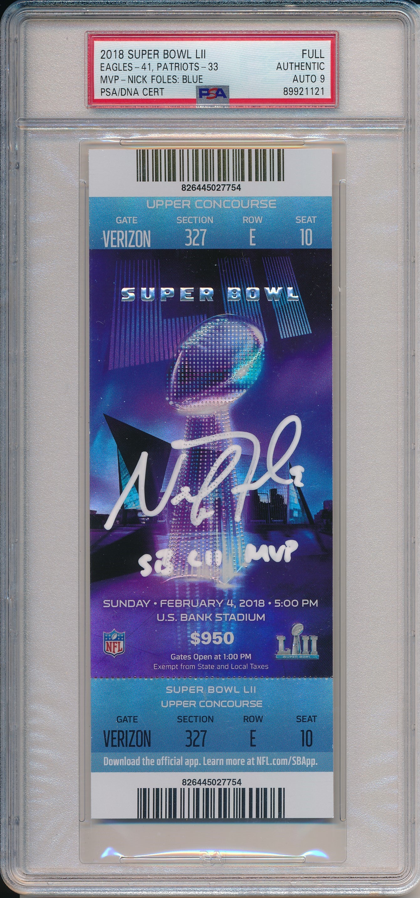 Nick Foles Signed/Inscr 2018 Super Bowl 52 LII FULL Ticket PSA/DNA AUTO 9 190096