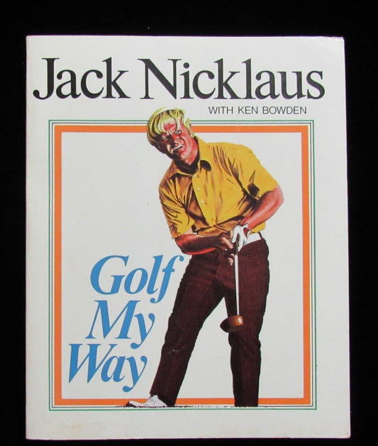 Jack Nicklaus Signed/Autographed "Golf My Way" Book JSA 195863