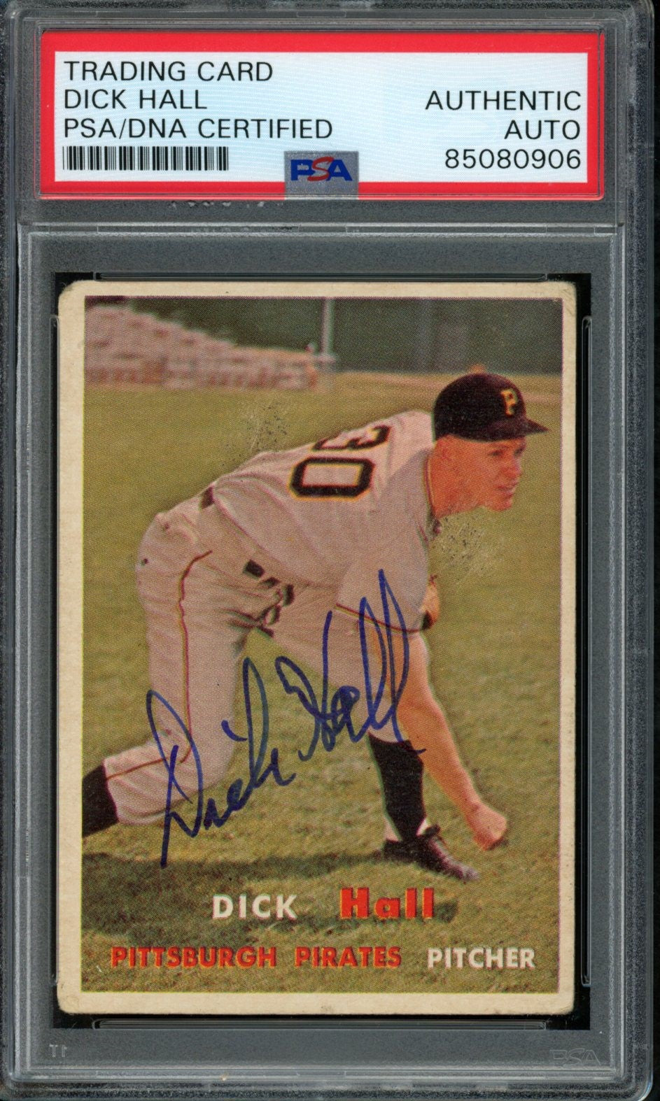 Dick Hall Signed 1957 Topps Trading Card #308 Pirates PSA/DNA 184010
