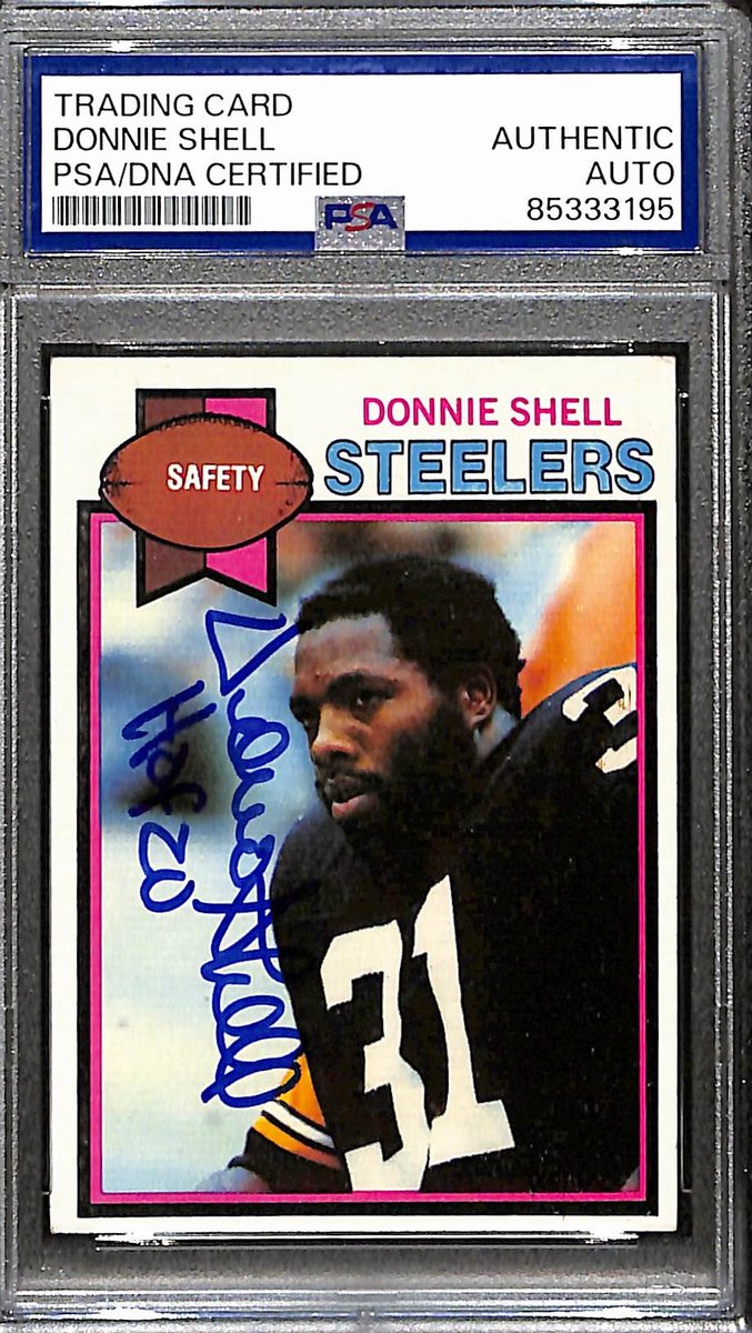 Donnie Shell HOF Signed/Auto 1979 Topps Card #411 Steelers Rookie PSA 187983