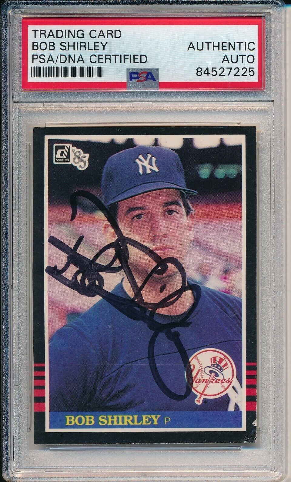 Bob Shirley Yankees Signed/Autographed 1985 Donruss Card #370 PSA/DNA 166442