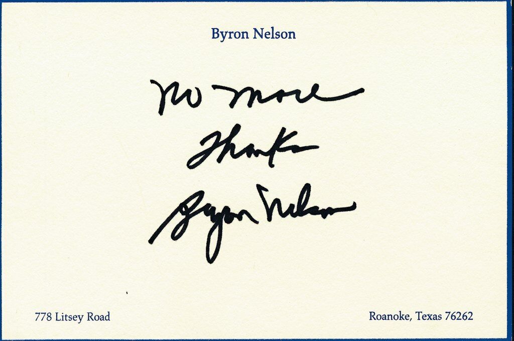 Byron Nelson 1937, 1942 Masters Champ Signed/Inscribed 4x6 Card PSA/DNA 143794