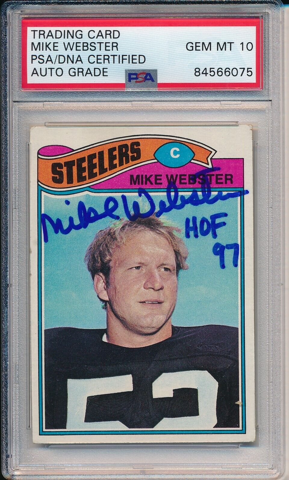 1977 Topps Mike Webster HOF #99 Signed Rookie Card PSA/DNA GEM Mint 10 167529