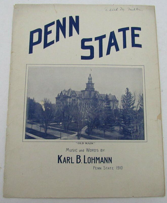 1910 "Penn State" Music Sheet Music & Words  by Karl B. Lohmann 129524