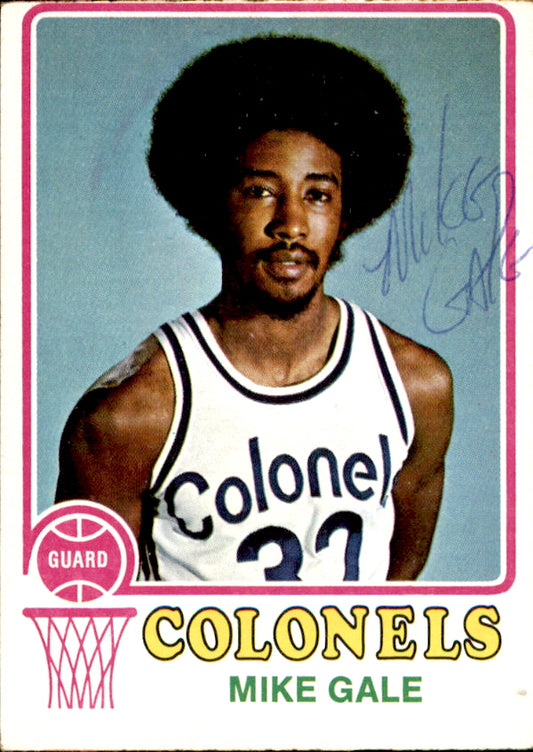 Mike Gale Autographed 1973-74 TOPPS Basketball Card #228 Colonels 182941