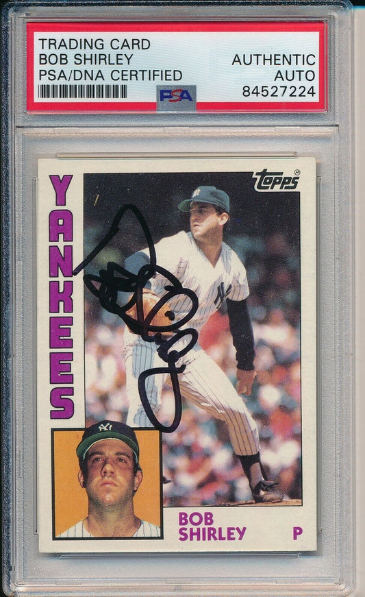 Bob Shirley Yankees Signed/Autographed 1984 TOPPS Card #684 PSA/DNA 166435