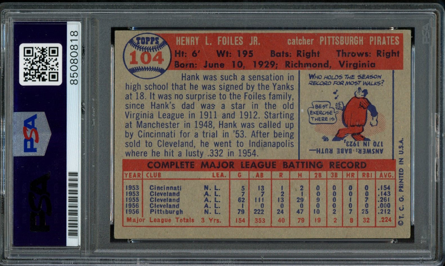 1957 TOPPS Hank Foiles #104 Auth Card Signed Pittsburgh Pirates PSA/DNA 184122