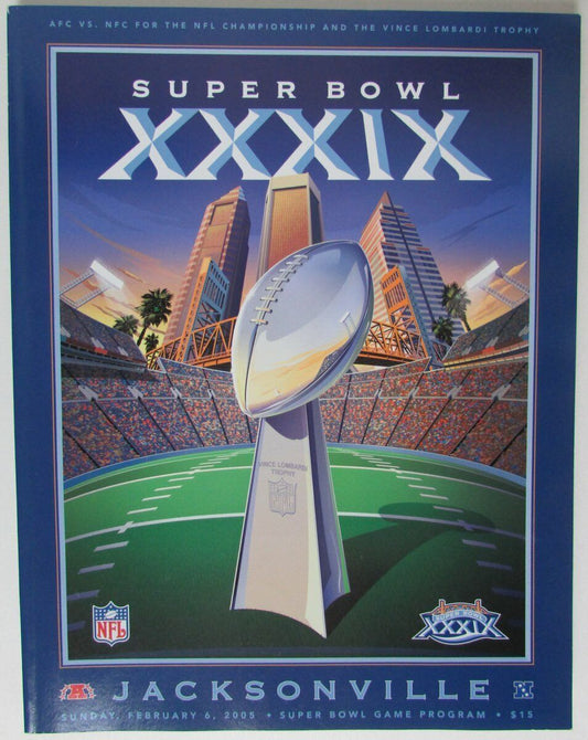 Super Bowl XXXIX Official Program 2005 Philadelphia Eagles vs. Patriots 147960