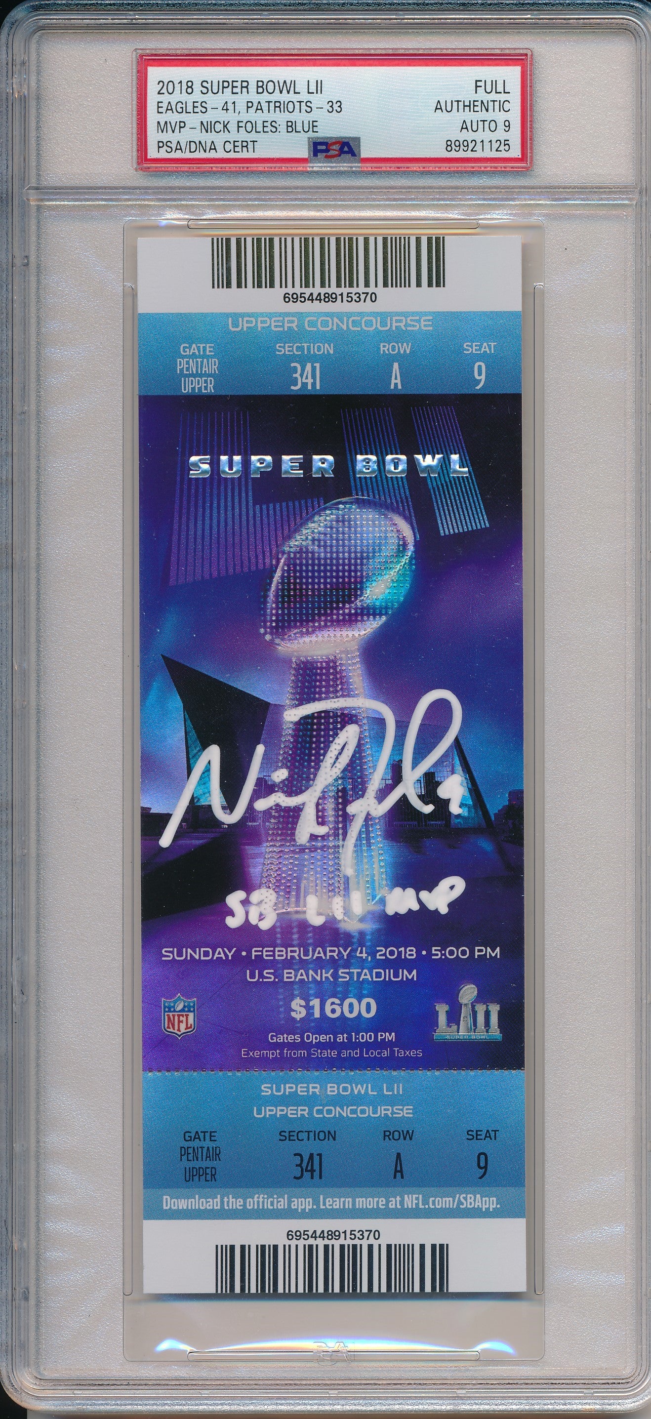 Nick Foles Signed/Inscr 2018 Super Bowl 52 LII FULL Ticket PSA/DNA AUTO 9 190092
