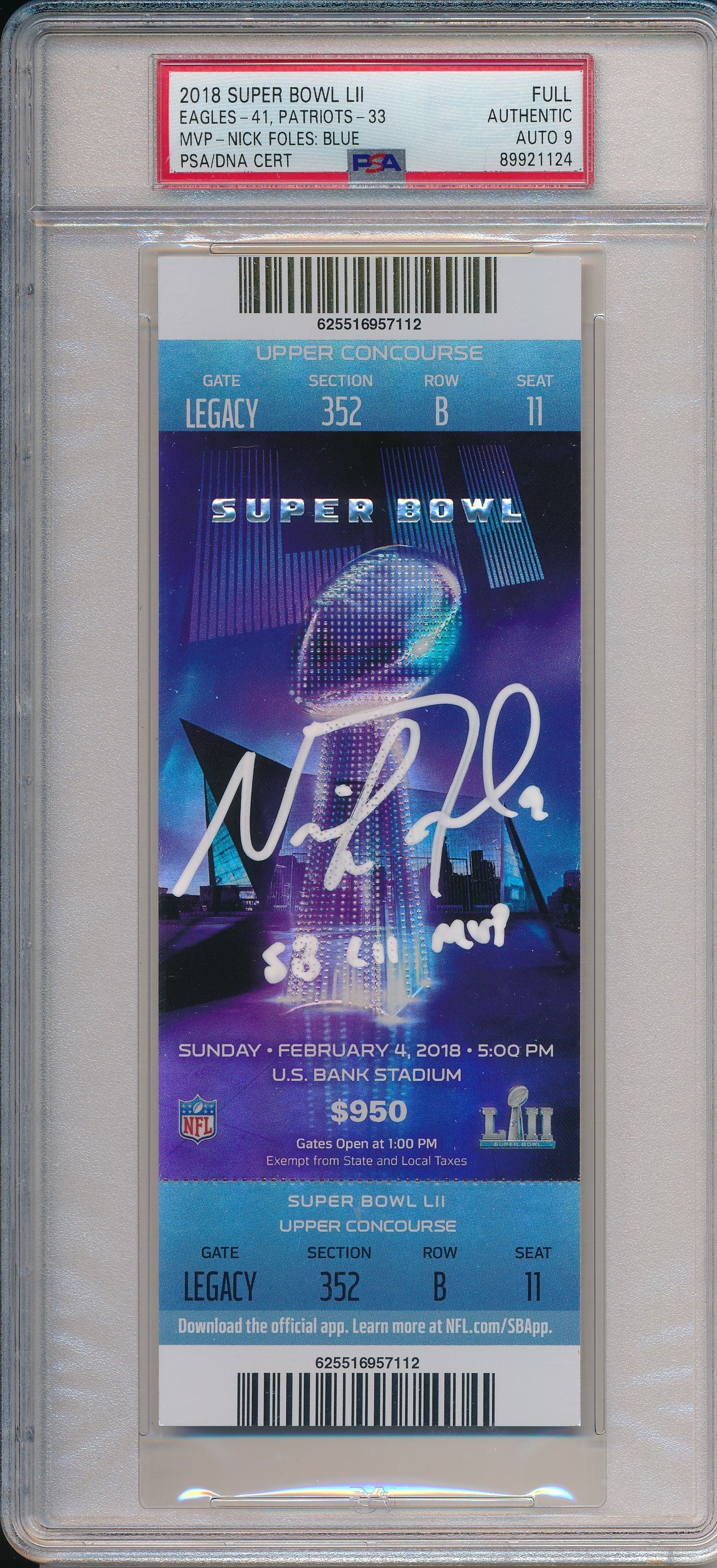 Nick Foles Signed/Inscr 2018 Super Bowl 52 LII FULL Ticket PSA/DNA AUTO 9 190093