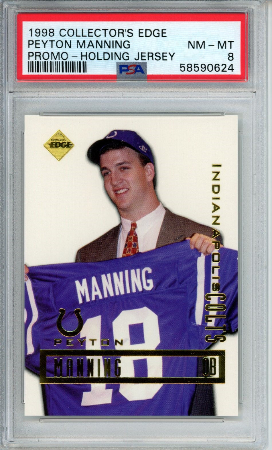 1998 Collectors Edge Peyton Manning HOF Indianapolis Colts PSA/DNA NM-MT 8