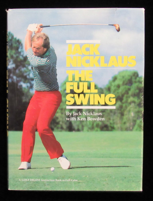 Jack Nicklaus Signed/Autographed "Jack Nicklaus The Full Swing" Book JSA 195860