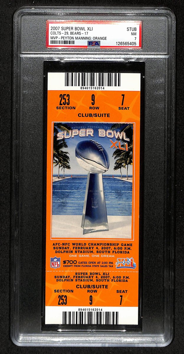 2007 Super Bowl XLII (41) FULL TICKET Colts vs. Bears PSA NM 7 201390