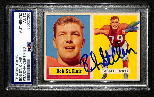 Bob St. Clair HOF Signed/Auto 1957 TOPPS Card #18 49ers PSA/DNA 201504