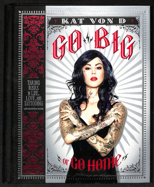 Kat Von D Reality TV Star Signed/Autographed "Go Big or Go Home" Book JSA 201291