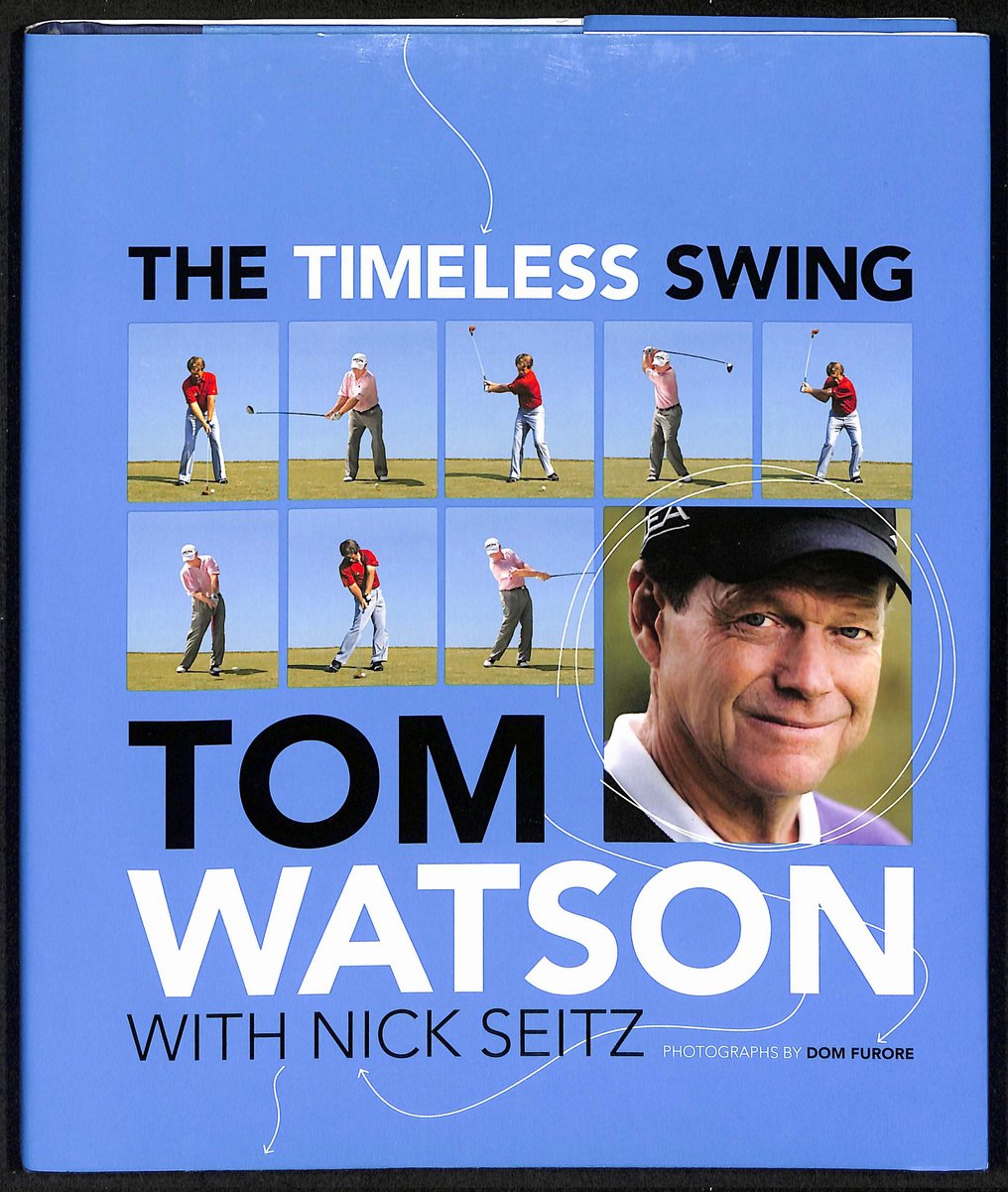 Tom Watson Signed/Autographed "The Timeless Swing" Book JSA 201674