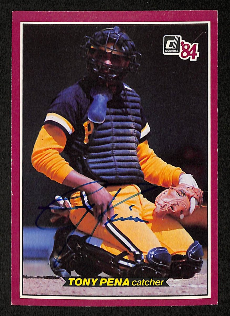 Tony Pena Signed/Auto 1984 Donruss Baseball Card #3 Pittsburgh Pirates 204223