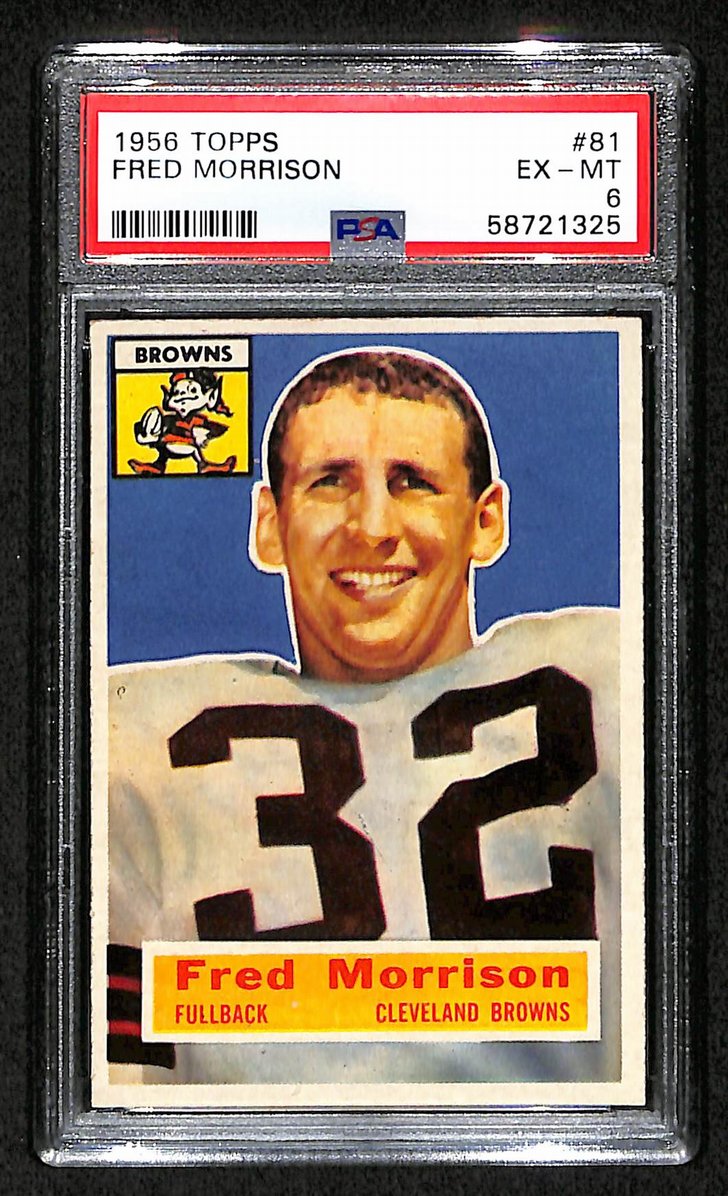 Fred Morrison 1956 Topps Card # 81 Cleveland Browns PSA 6 BA205048