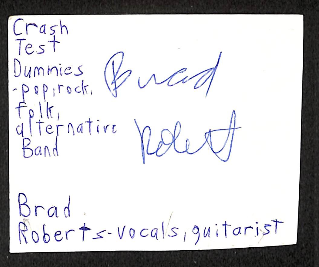 Brad Roberts Autographed/Signed Cut Index Card Crash Test Dummies JSA BA209479