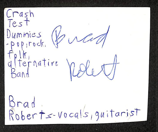 Brad Roberts Autographed/Signed Cut Index Card Crash Test Dummies JSA BA209479