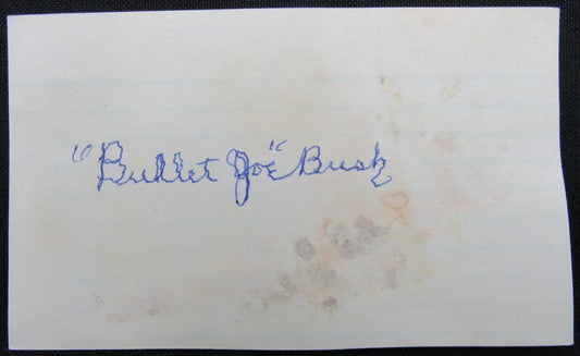 Bullet Joe Bush 1912-1917 Phila Athletics d.1974 Signed 3x5 Index Card