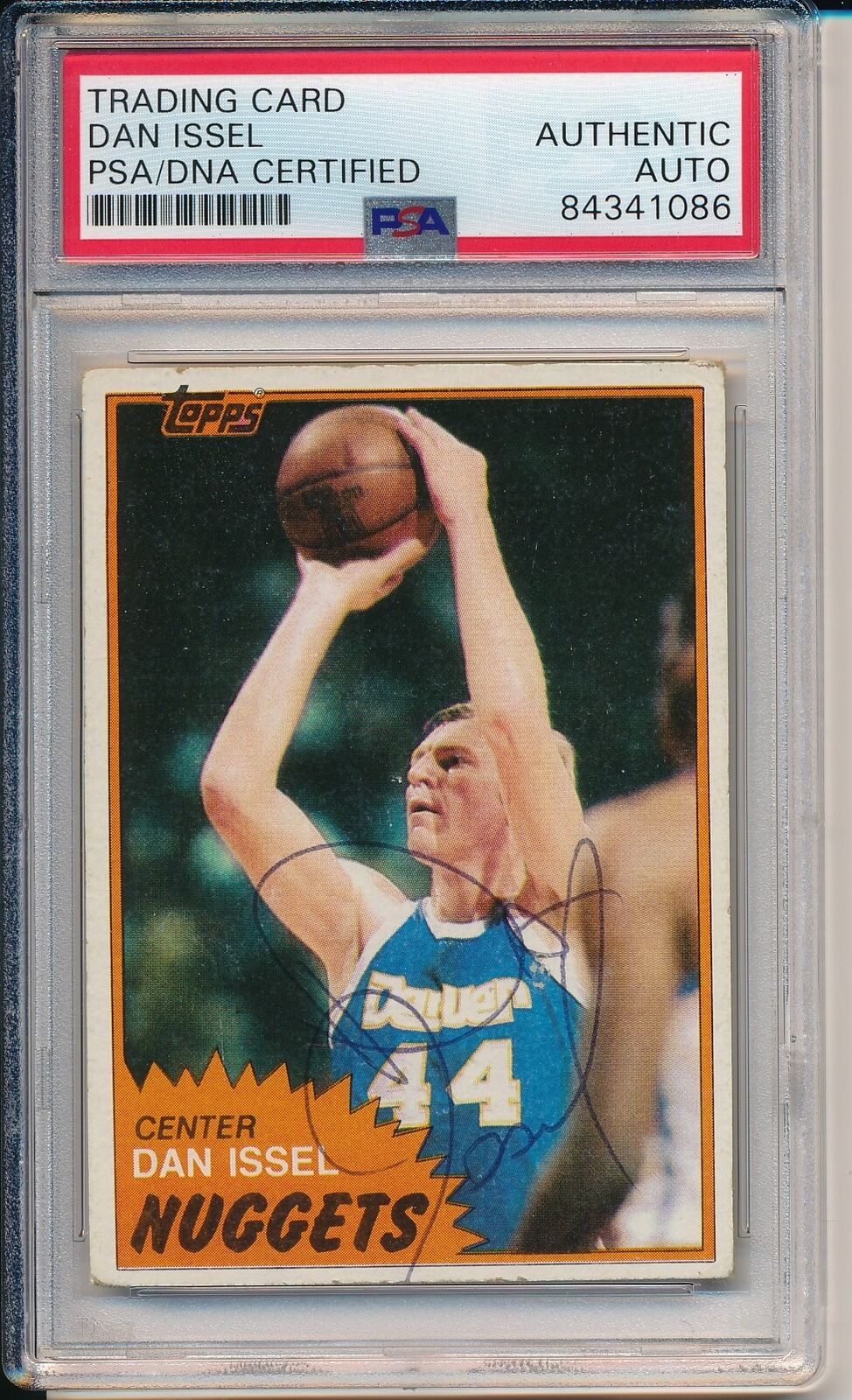 Dan Issel HOF Nuggets Signed/Autographed 1981 TOPPS Card #11 PSA/DNA 163546