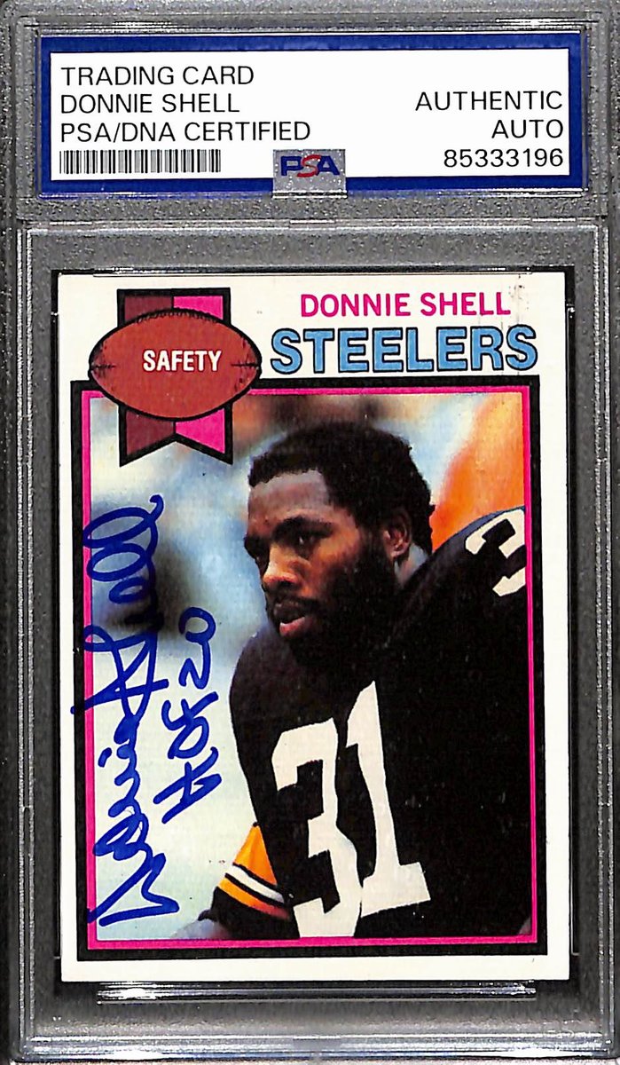 Donnie Shell HOF Signed/Auto 1979 Topps Card #411 Steelers Rookie PSA 187982