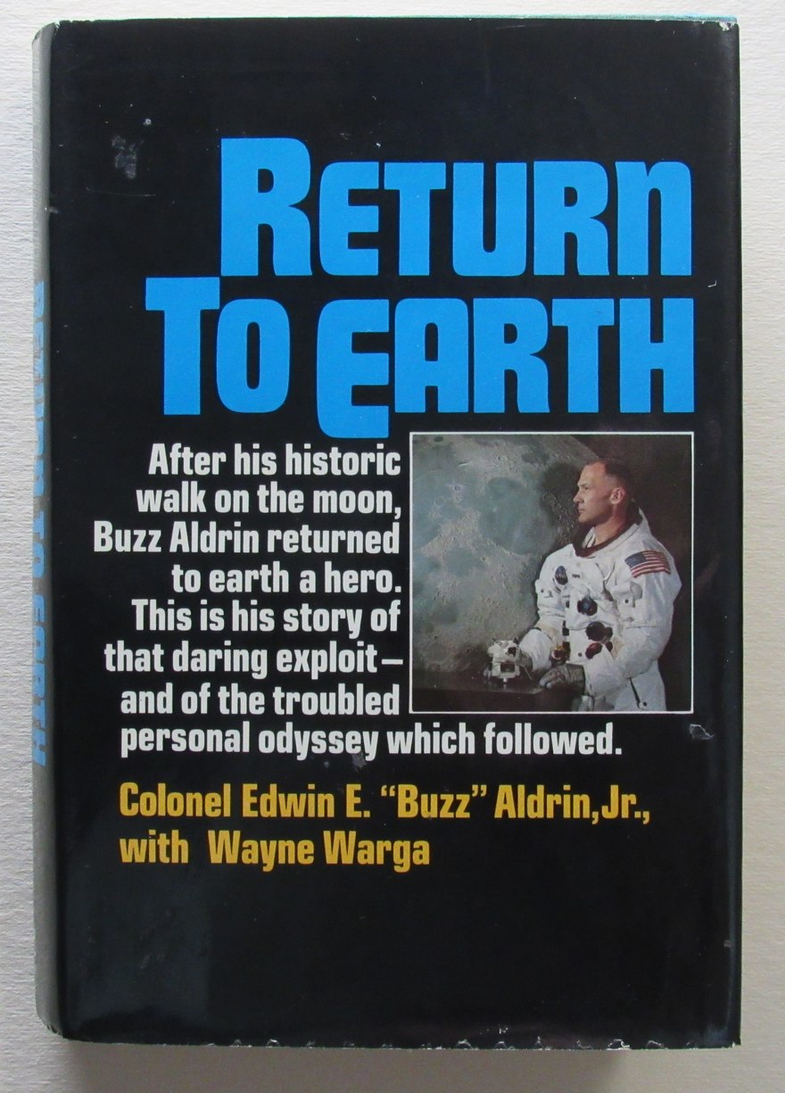 Buzz Aldrin Signed/Inscribed "Return To Earth" Book PSA/DNA 190228