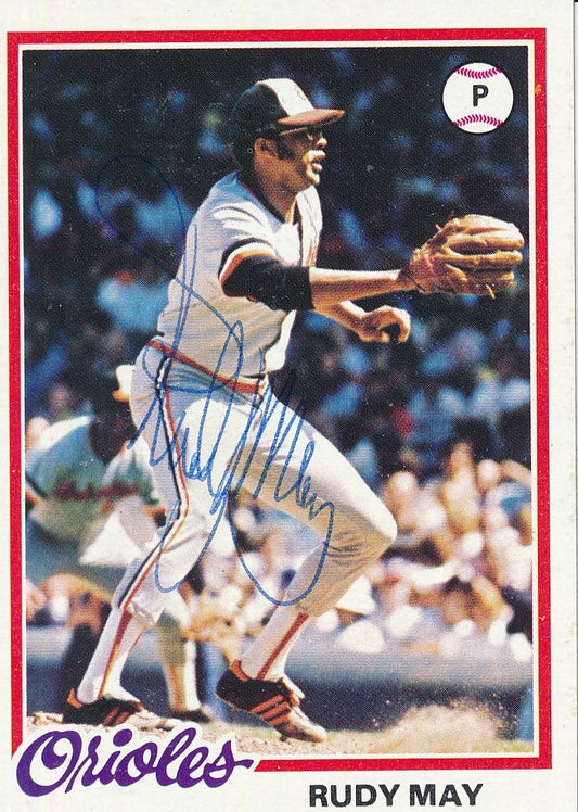 Rudy May Autographed 1978 TOPPS Card #262 Baltimore Orioles 183024