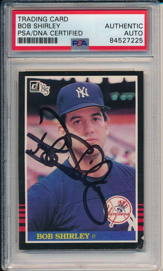 Bob Shirley Yankees Signed/Autographed 1985 Donruss Card #370 PSA/DNA 166442