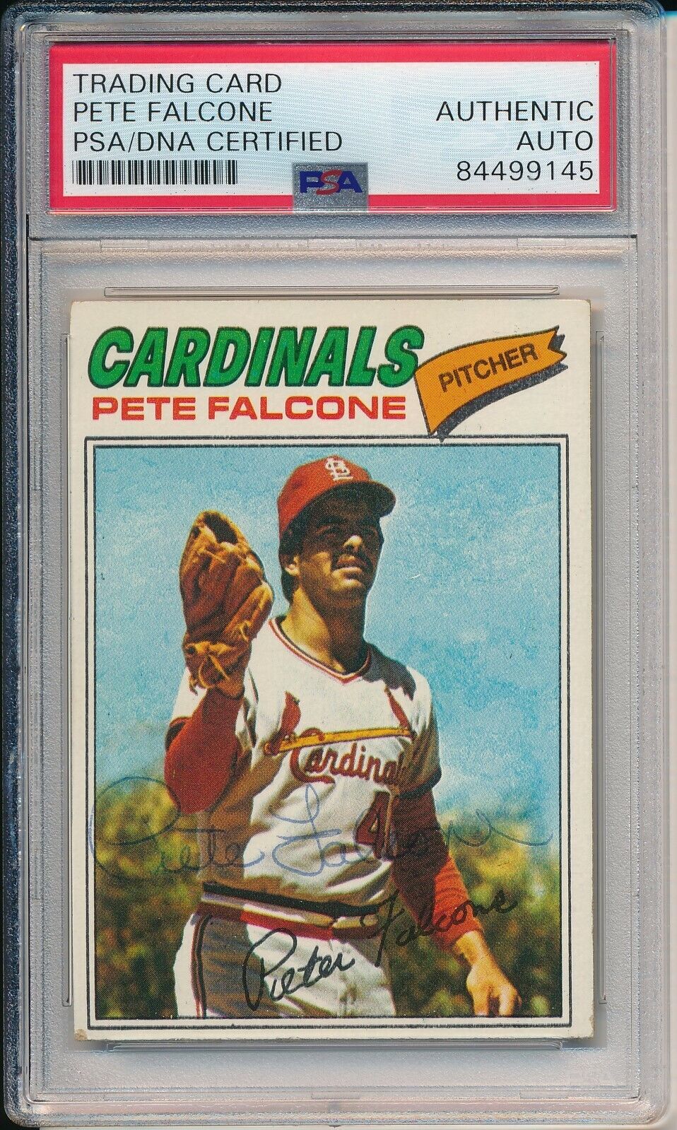 Pete Falcone St. Louis Cardinals Signed/Auto 1977 TOPPS Card #205 PSA/DNA 166121