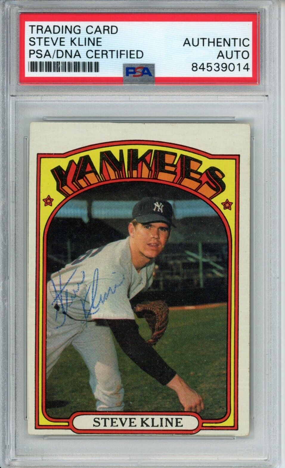 Steve Kline Yankees Signed/Autographed 1972 TOPPS Card #467 PSA/DNA 166867