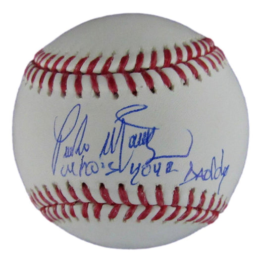 Pedro Martinez HOF Autographed Who's Your Daddy? OML Baseball Beckett 176383