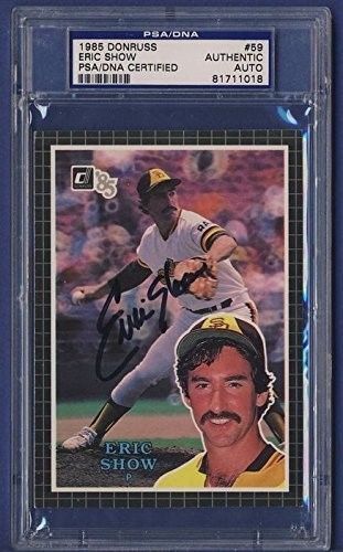 1985 Donruss Eric Show Padres #59 Signed Card PSA/DNA 132552