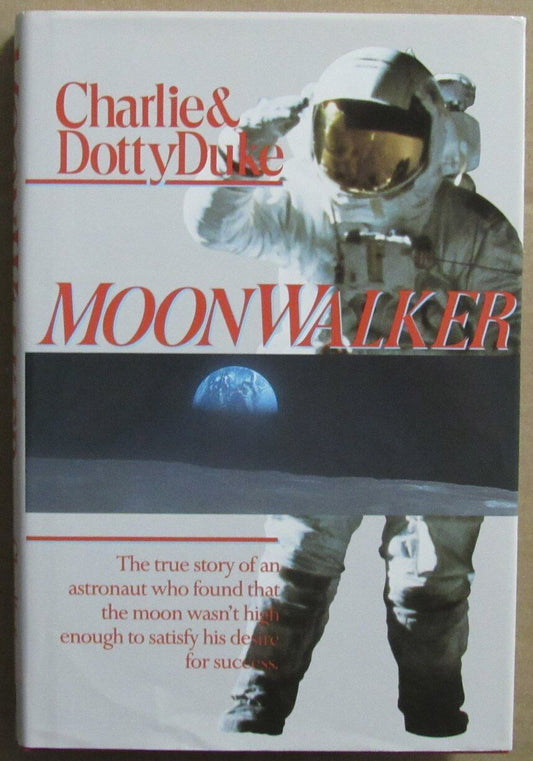 Astronaut Charlie Duke Autographed Book 10th Man "Moonwalker" Apollo 16 NASA JSA