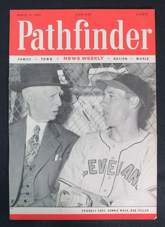 March 13, 1946 Pathfinder Magazine Connie Mack/Bob Feller on Cover