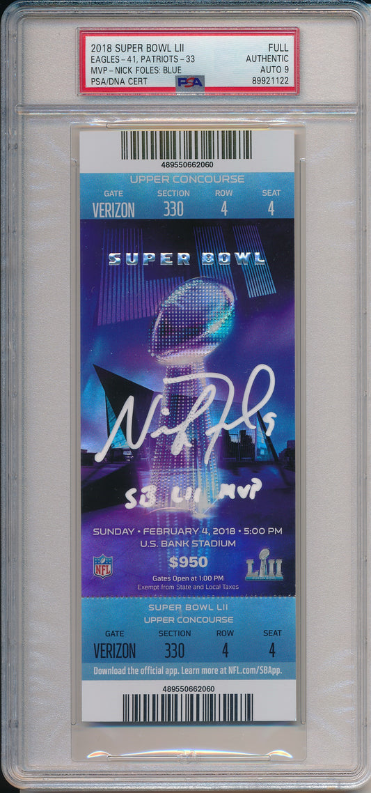 Nick Foles Signed/Inscr 2018 Super Bowl 52 LII FULL Ticket PSA/DNA AUTO 9 190097