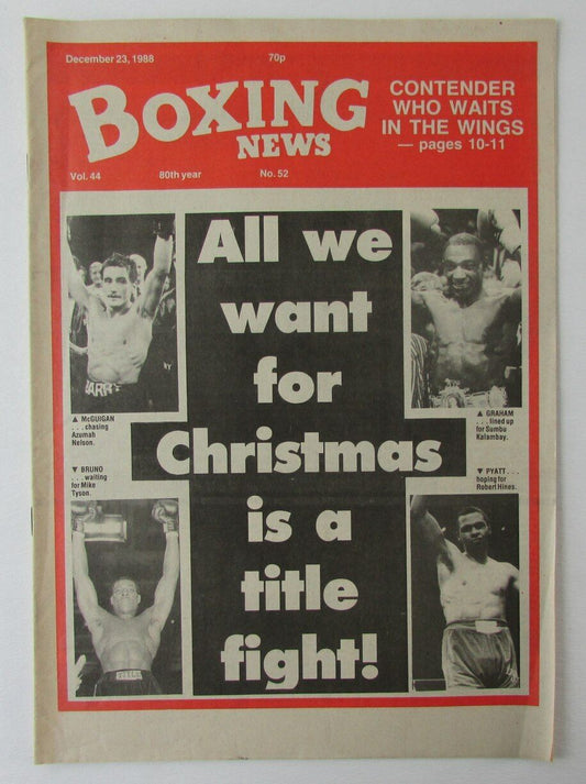 December 23, 1988 Boxing News Magazine McGuigan/Bruno/Graham/Pyatt