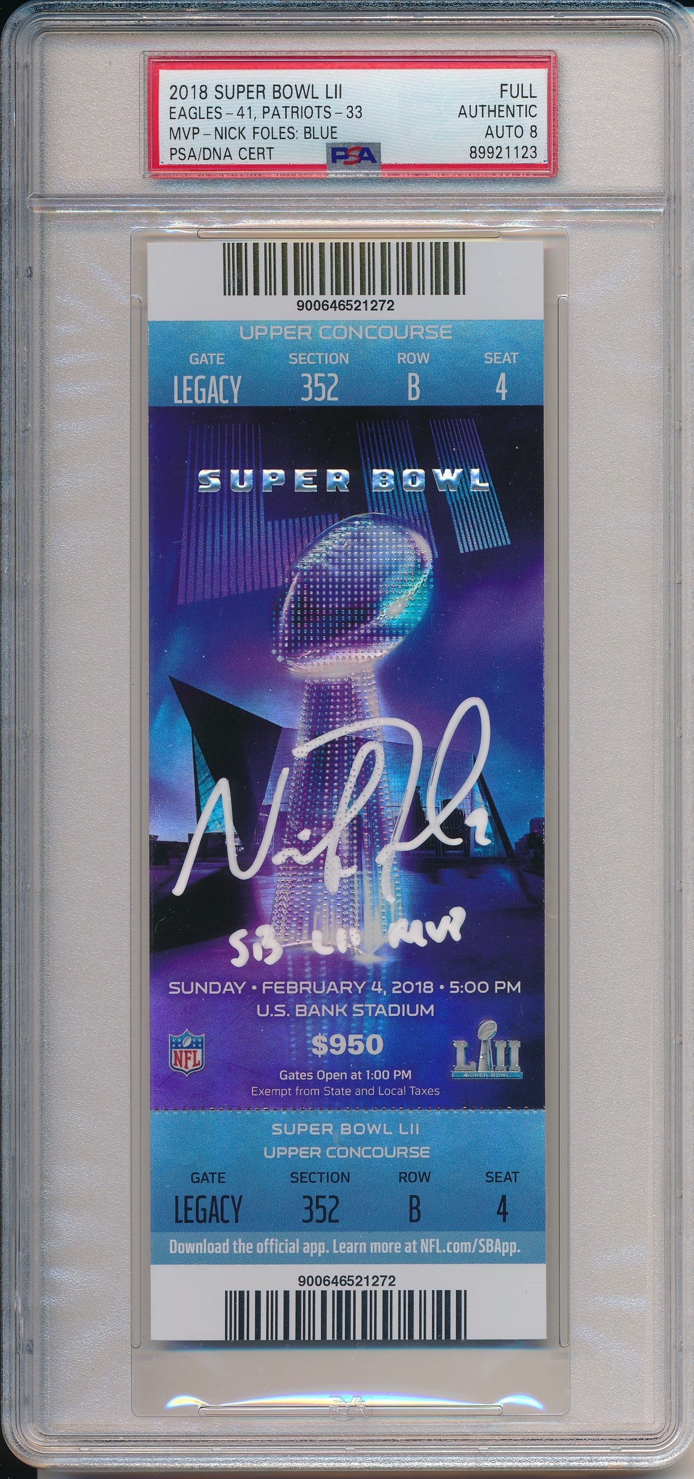 Nick Foles Signed/Inscr 2018 Super Bowl 52 LII FULL Ticket PSA/DNA AUTO 8 190098