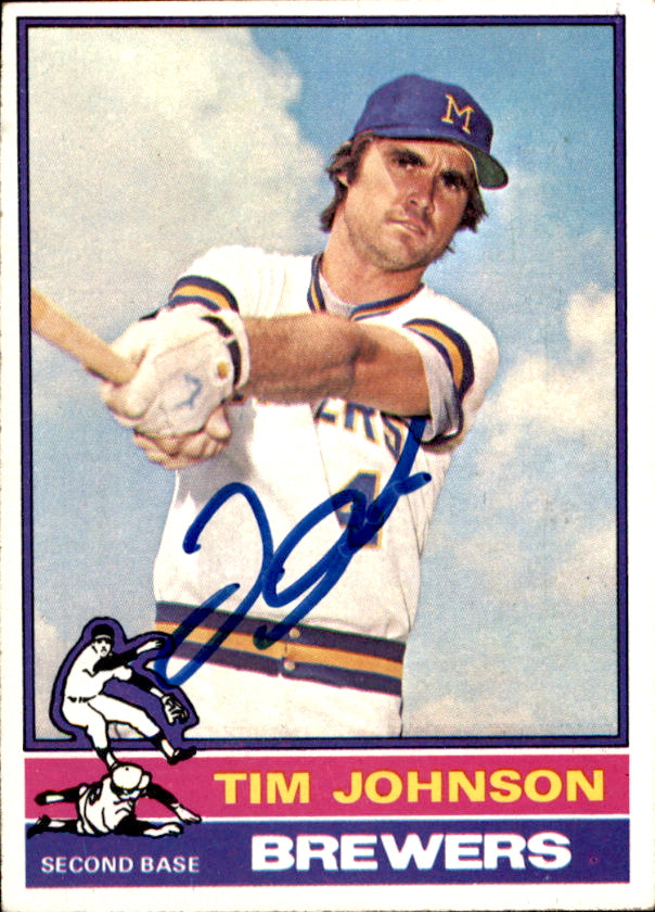 Tim Johnson Autographed 1976 TOPPS Card #613 Milwaukee Brewers 183420