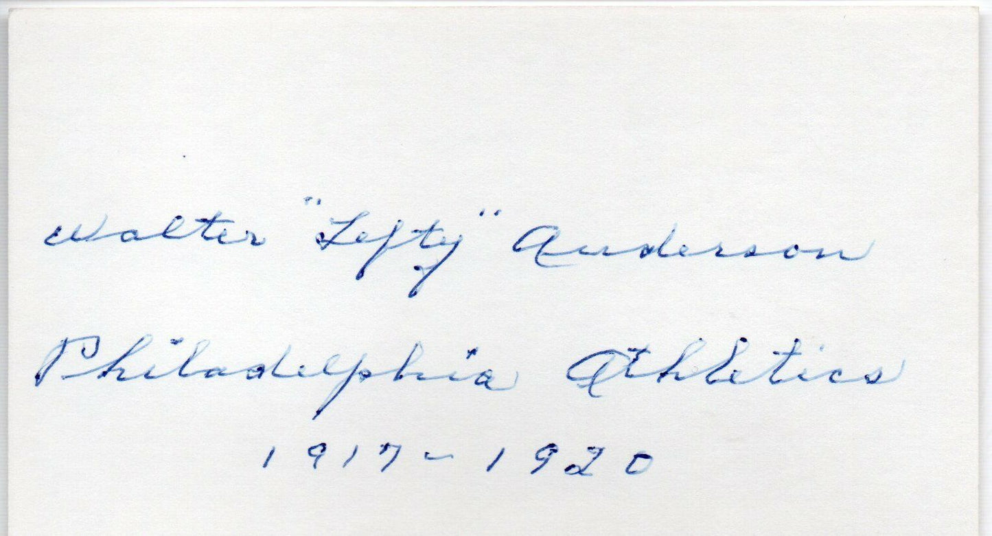 Walter "Lefty" Anderson d.1990 Phil. Athletics/WWI Signed 3x5 Index Card 145608