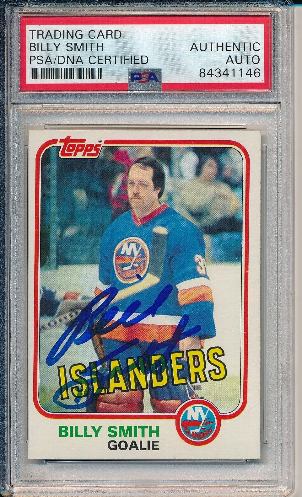 Billy Smith HOF NY Islanders Signed/Auto 1981 TOPPS Card #93 PSA/DNA 163644