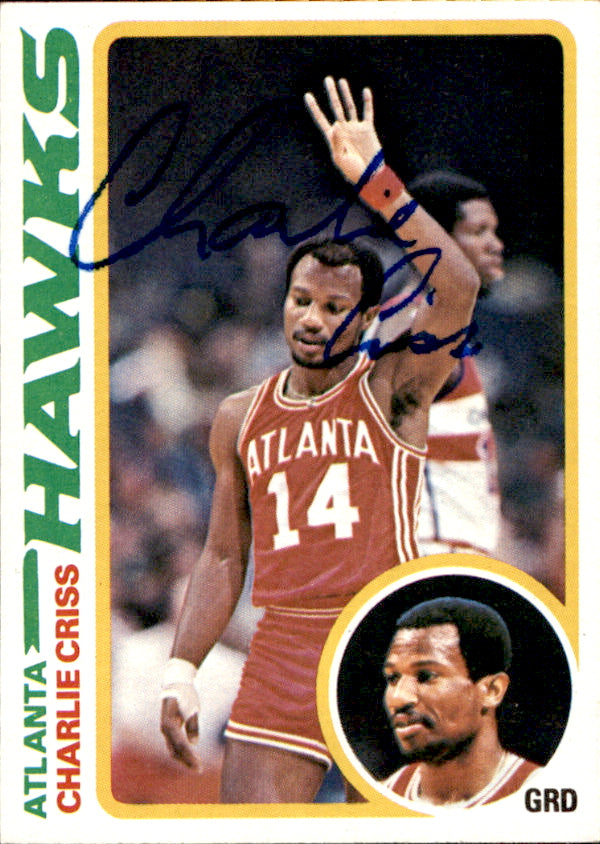 Charlie Criss Autographed 1978-79 TOPPS RC Basketball Card #87 Hawks 182954