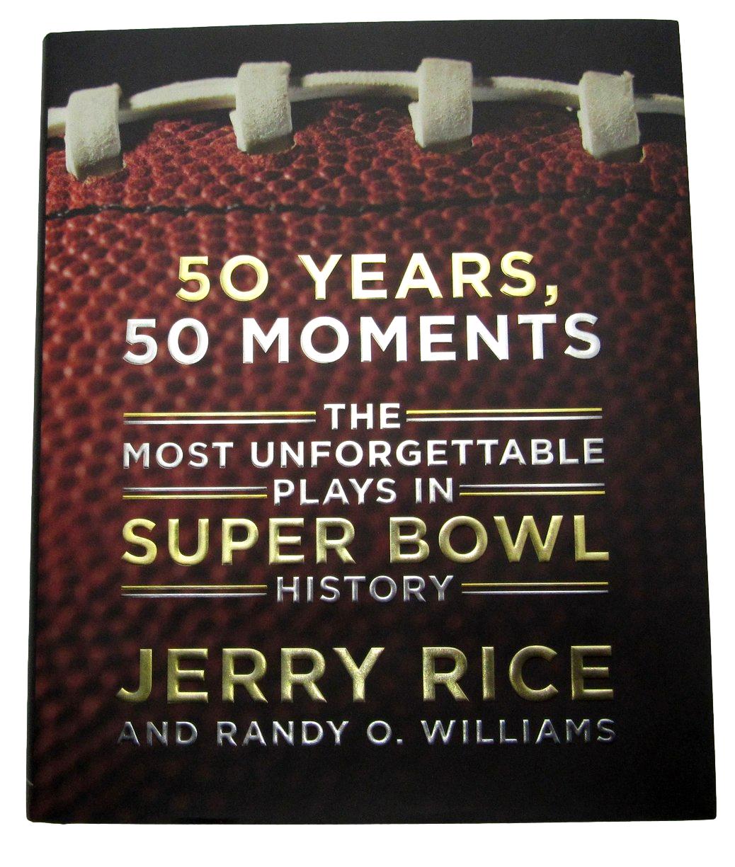 Jerry Rice Signed/Inscribed Book "50 Years, 50 Moments" 49ers JSA 191011