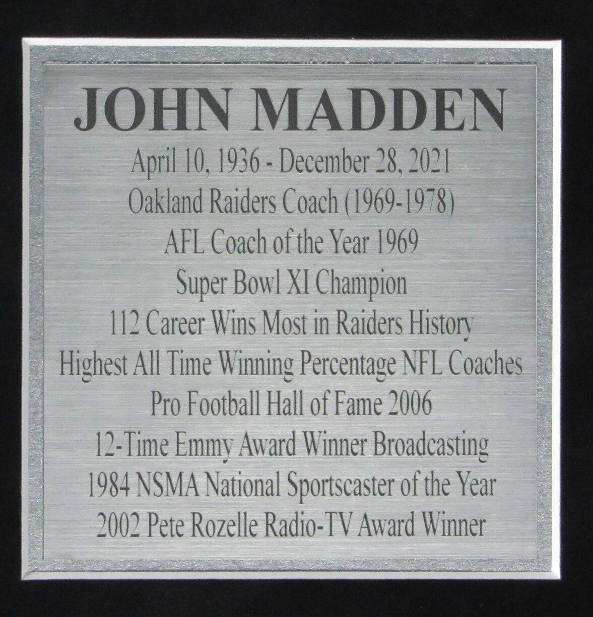 John Madden HOF Oakland Raiders 8x10 Photos with Laser Signature Framed 165824