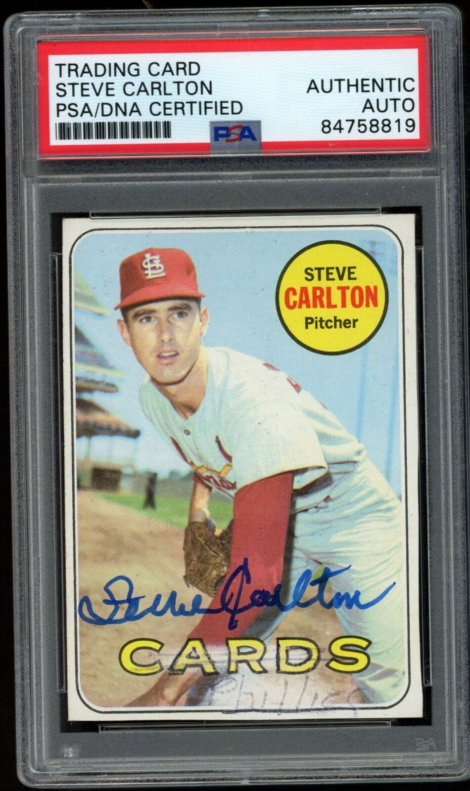 1969 TOPPS Steve Carlton HOF #255 Authentic Card Signed Cardinals PSA/DNA